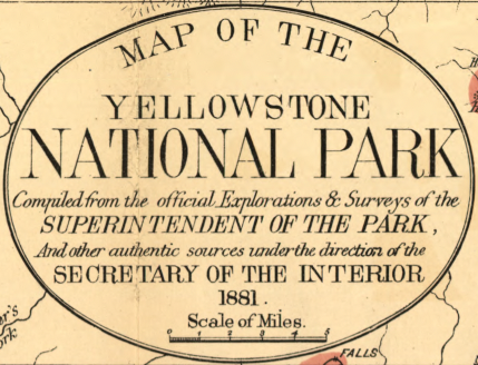 Yellowstone National Park – 1881 Map of the Yellowstone National Park